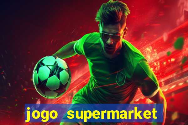 jogo supermarket spree demo